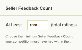 seller-feedback-count-setting Filter competition according to Seller Feedback Count.