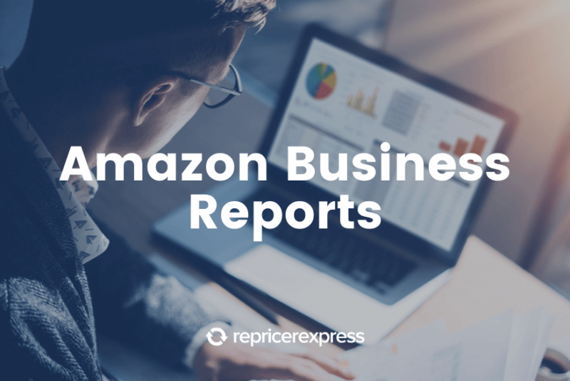 Amazon Business Reports Sell Smarter on Amazon