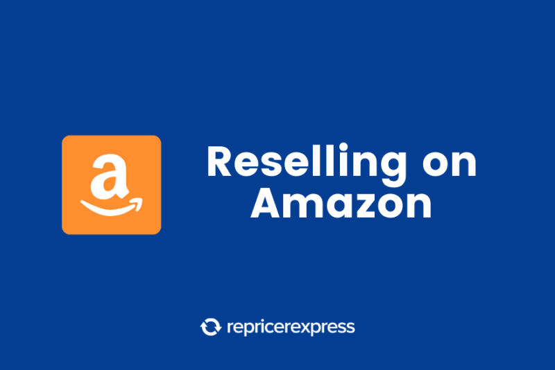 Reselling on Amazon in 2024 (Definitive Guide for Sellers)