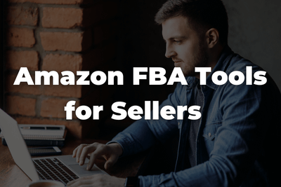 amazon fba tools for sellers